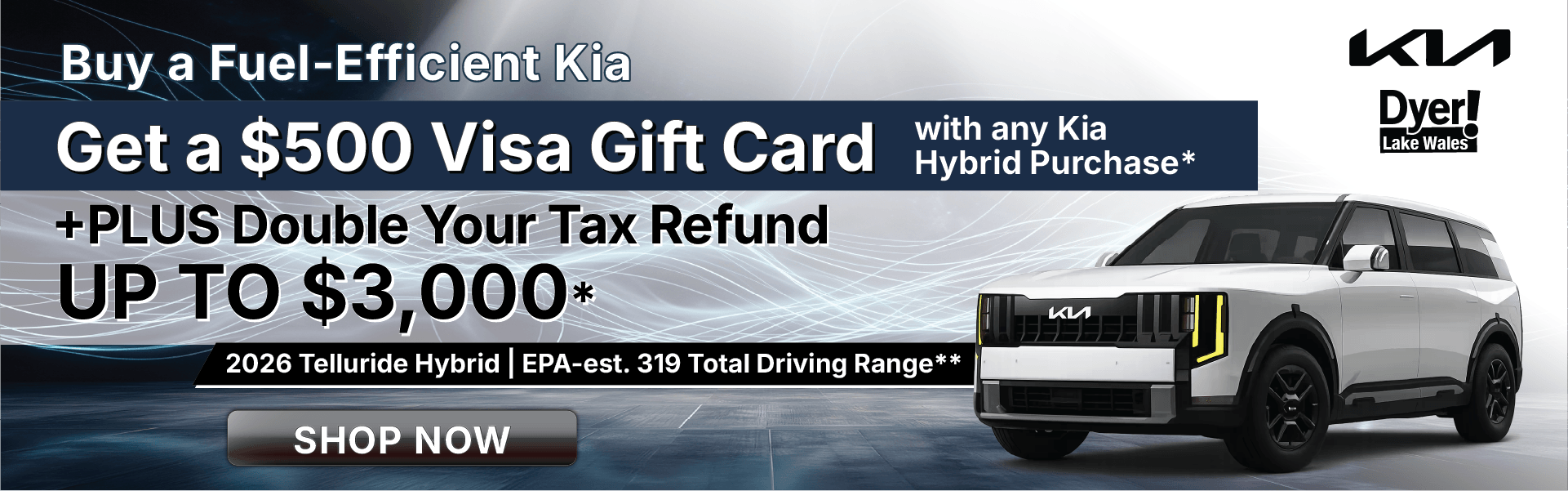 Double Your Tax Refund at Dyer Kia